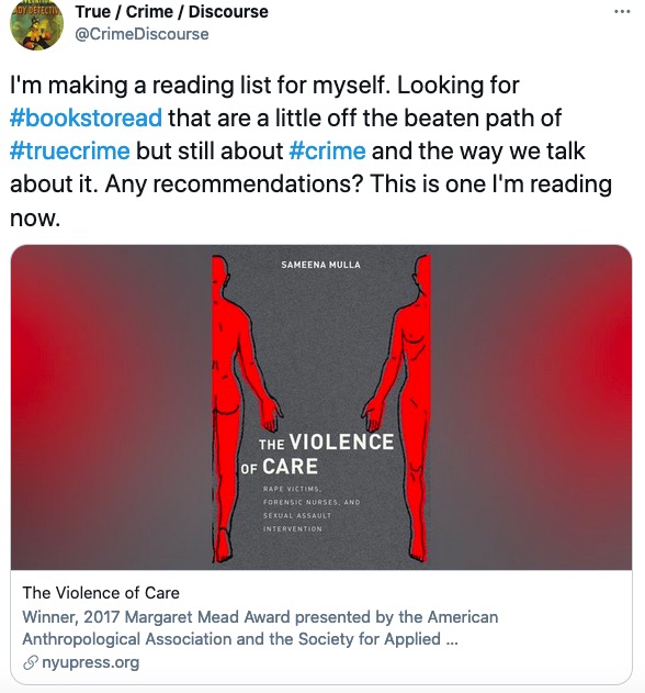 Screenshot of tweet with cover image of Sameena Mulla's 'Violence of Care' and request for true crime reading recommendations.